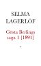 Gösta Berlings saga. Förra delen [1891]